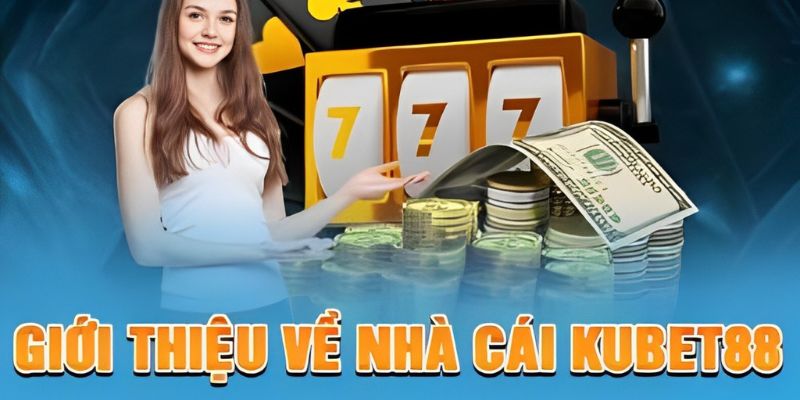 Các dịch vụ cá cược của Kubet88